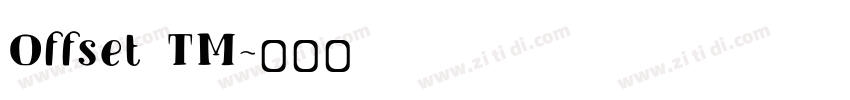 Offset TM字体转换